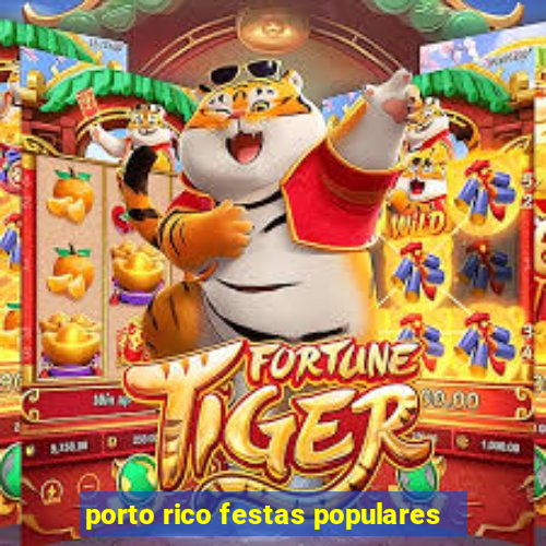 porto rico festas populares